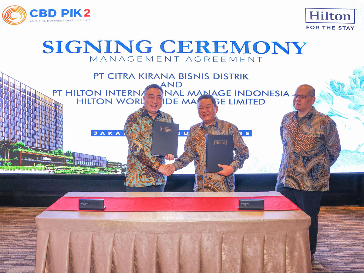 ANAK USAHA PANI DAN CBDK RESMI TUNJUK HILTON KELOLA HOTEL BINTANG LIMA DI JANTUNG CBD PIK2